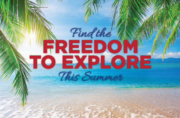 Image of a beach that reads find the freedom to explore this summer